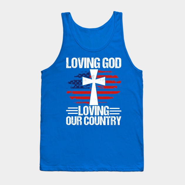 Loving God Jesus American Flag Patriot Christian Tank Top by Toeffishirts